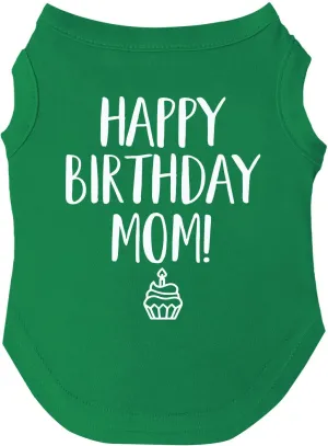Happy Birthday Mom Dog Tee Shirt | Sleeveless | Pawty | Party Theme | Celebration Supplies | Photoshoot (Green, 2X-Large 168)